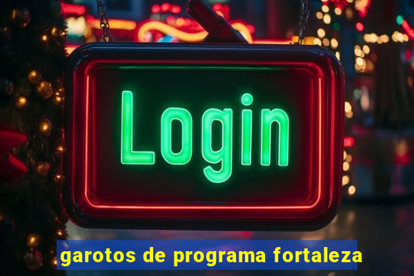 garotos de programa fortaleza